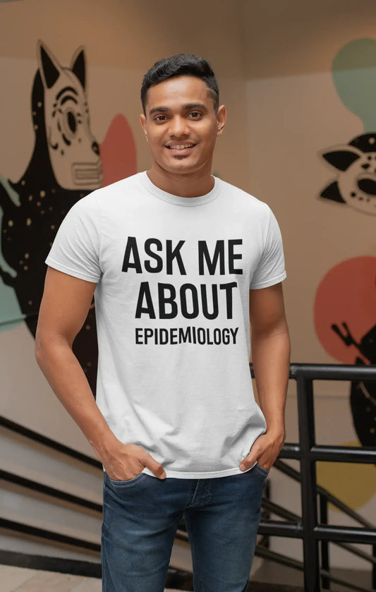 Interrogez-moi sur l'épidémiologie, Blanc , T-shirt à manches courtes et col rond Homme 00277