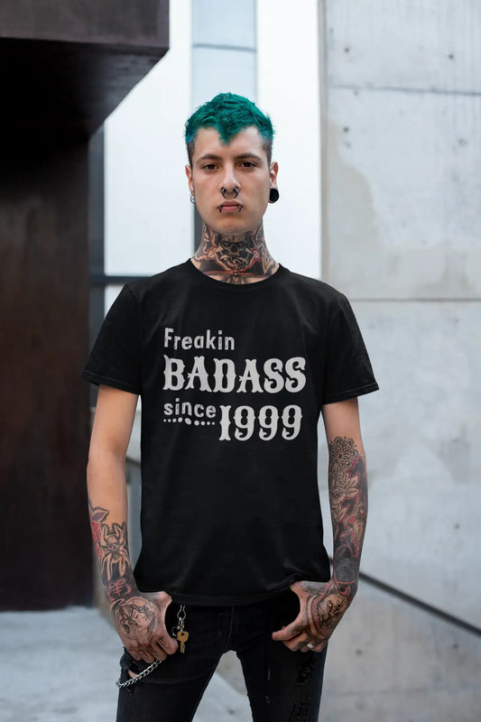 Freakin Badass Depuis 1999 T-shirt Homme Noir Cadeau d'anniversaire 00393