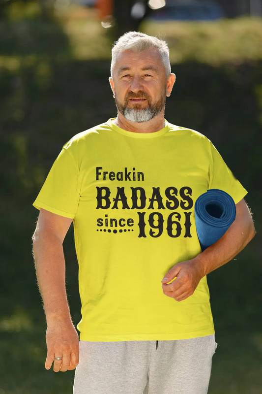 Freakin Badass Since 1961 T-shirt Homme Citron Cadeau d'anniversaire 00396