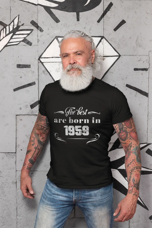 The Best are Born in 1959 Men's T-shirt Noir Anniversaire Cadeau 00397