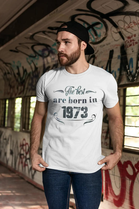The Best are Born in 1973 Men's T-shirt White Birthday Gift 00398