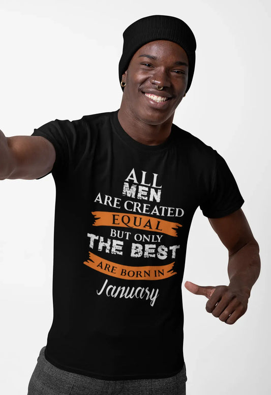 January, Only the Best are Born in January Men's T-shirt Black Birthday Gift 00509