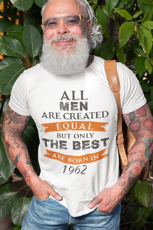 1962, Only the Best are Born in 1962 Men's T-shirt White Birthday Gift 00510