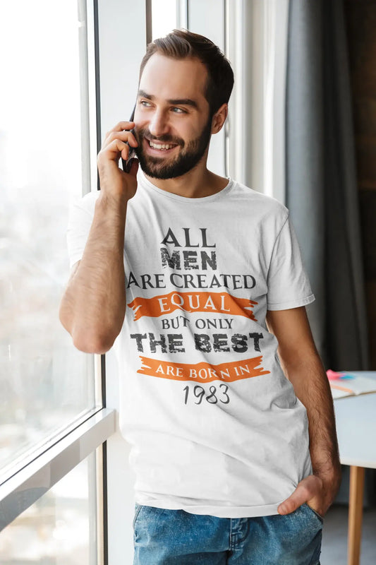 1983, Only the Best are Born in 1983 Men's T-shirt White Birthday Gift 00510