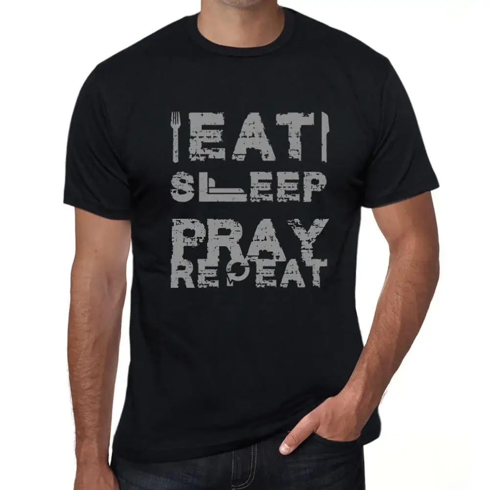 Men's Graphic T-Shirt Eat Sleep Pray Repeat Eco-Friendly Limited Edition Short Sleeve Tee-Shirt Vintage Birthday Gift Novelty