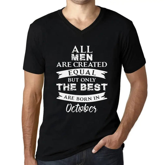 Men's Graphic T-Shirt V Neck All Men Are Created Equal But Only The Best Are Born In October Eco-Friendly Limited Edition Short Sleeve Tee-Shirt Vintage Birthday Gift Novelty
