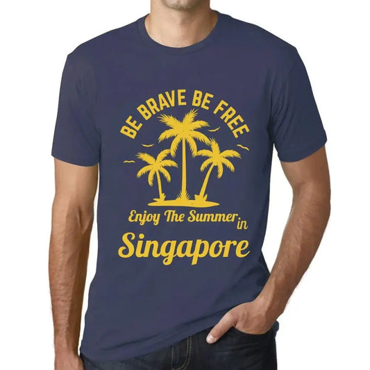Men's Graphic T-Shirt Be Brave Be Free Enjoy The Summer In Singapore Eco-Friendly Limited Edition Short Sleeve Tee-Shirt Vintage Birthday Gift Novelty