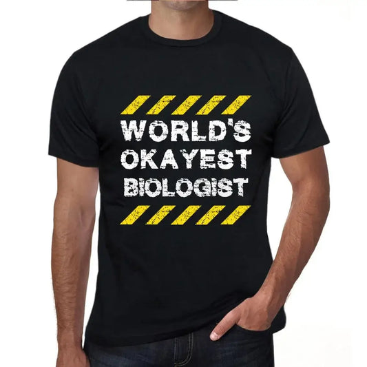 Men's Graphic T-Shirt Worlds Okayest Biologist Eco-Friendly Limited Edition Short Sleeve Tee-Shirt Vintage Birthday Gift Novelty