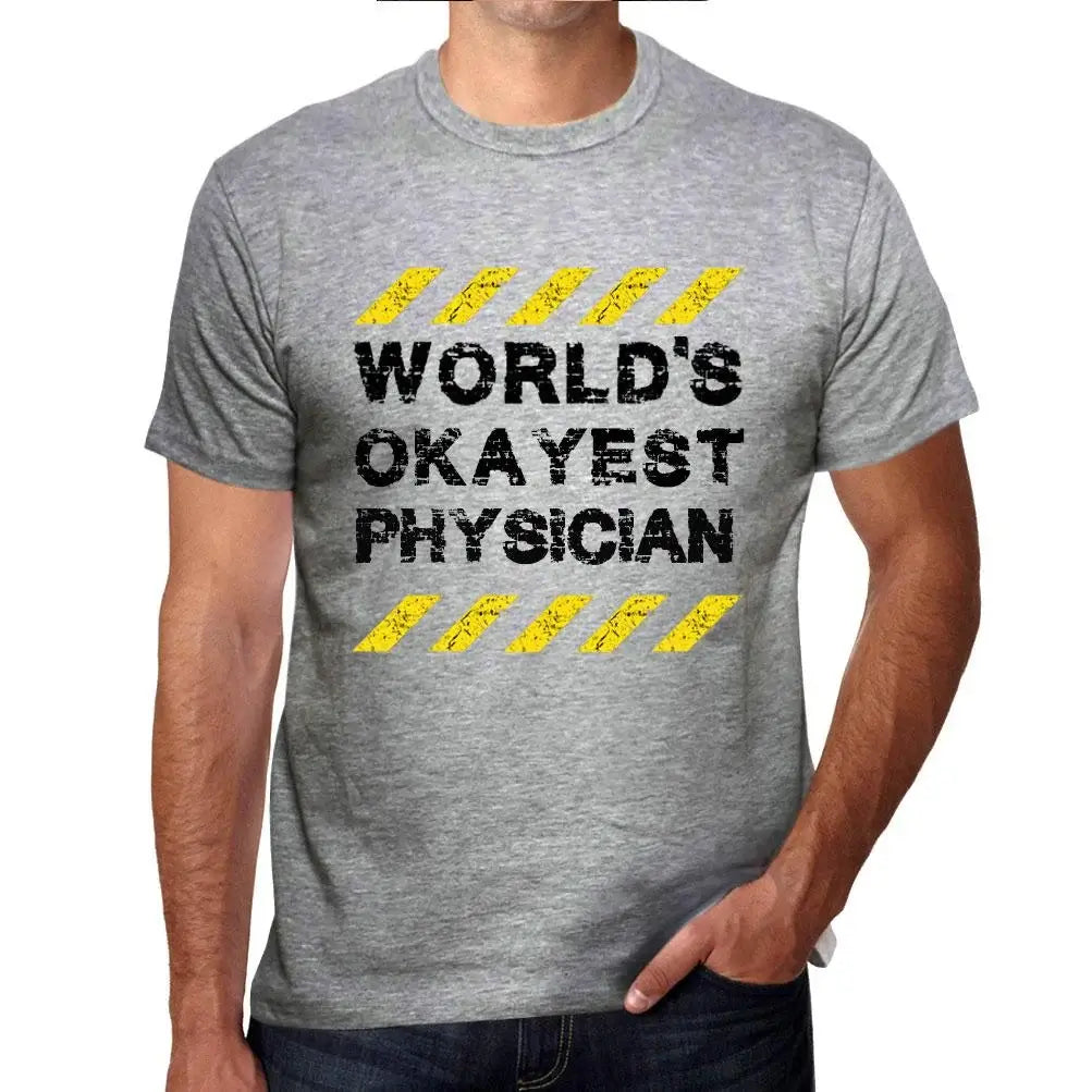 Men's Graphic T-Shirt Worlds Okayest Physician Eco-Friendly Limited Edition Short Sleeve Tee-Shirt Vintage Birthday Gift Novelty