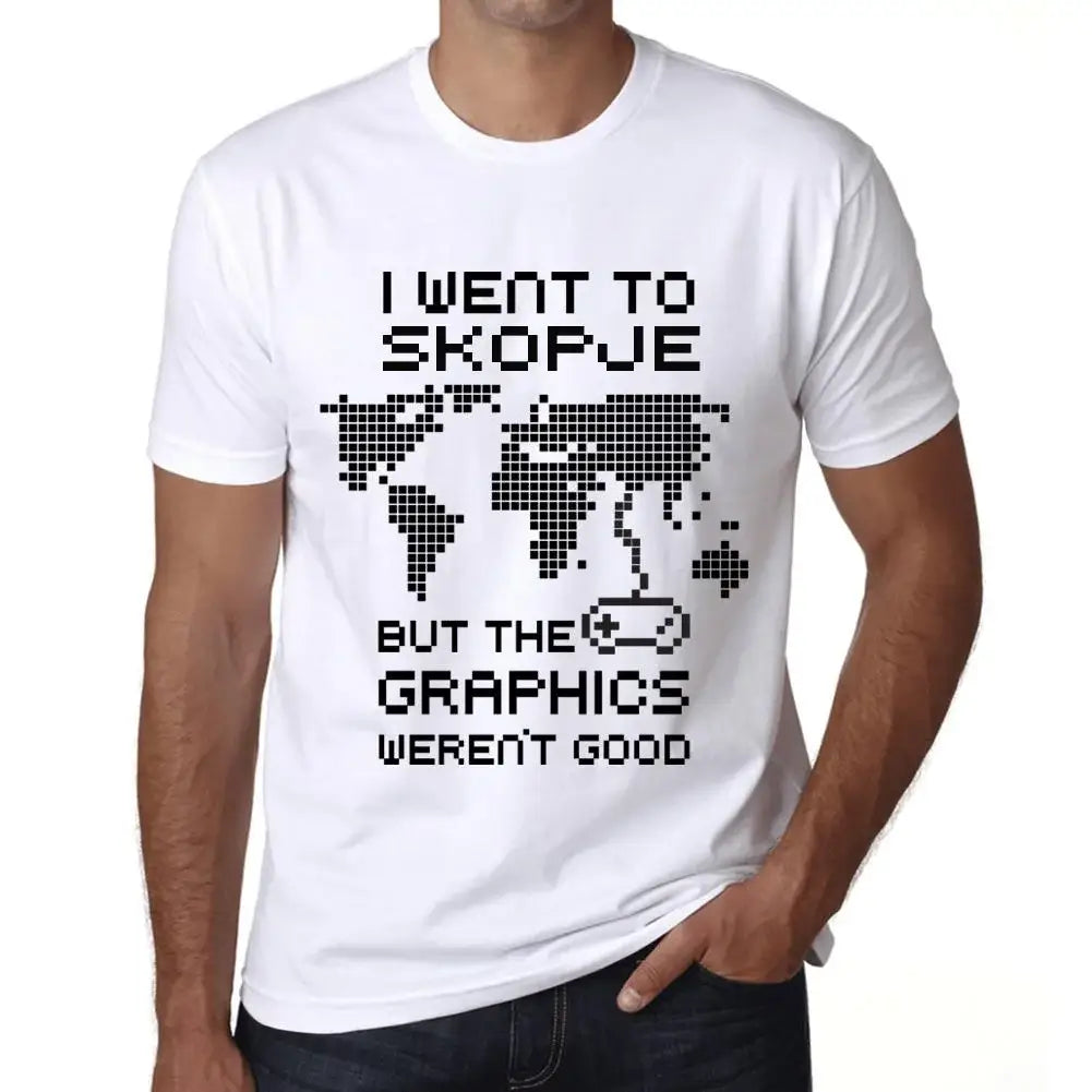 Men's Graphic T-Shirt I Went To Skopje But The Graphics Weren’t Good Eco-Friendly Limited Edition Short Sleeve Tee-Shirt Vintage Birthday Gift Novelty