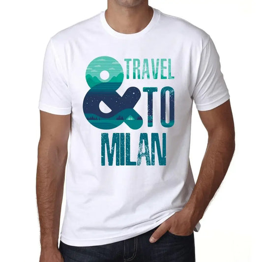 Men's Graphic T-Shirt And Travel To Milan Eco-Friendly Limited Edition Short Sleeve Tee-Shirt Vintage Birthday Gift Novelty