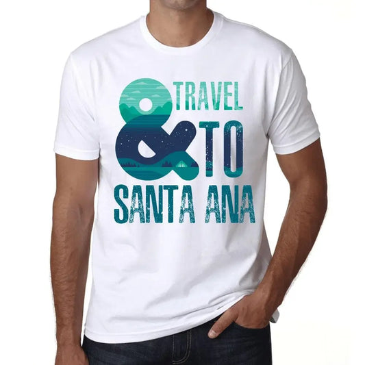 Men's Graphic T-Shirt And Travel To Santa Ana Eco-Friendly Limited Edition Short Sleeve Tee-Shirt Vintage Birthday Gift Novelty