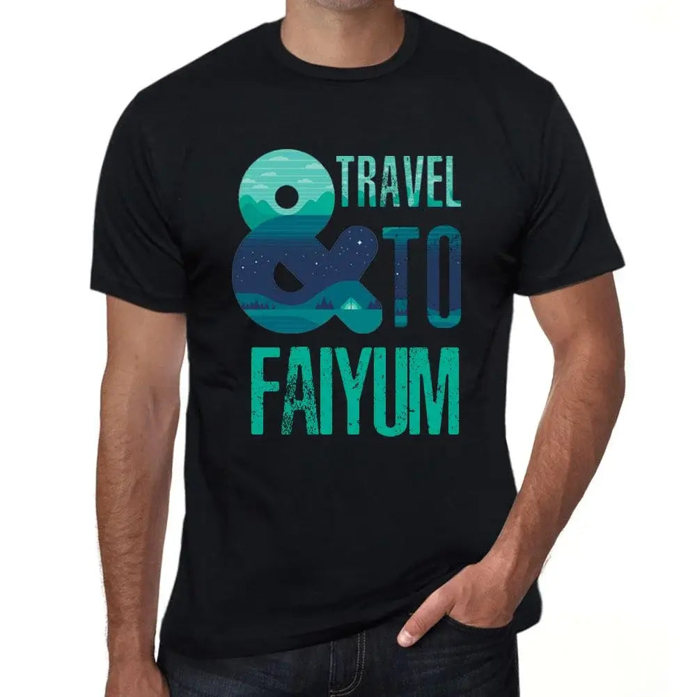 Men's Graphic T-Shirt And Travel To Faiyum Eco-Friendly Limited Edition Short Sleeve Tee-Shirt Vintage Birthday Gift Novelty