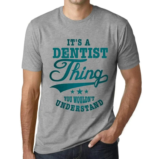 Men's Graphic T-Shirt It's A Dentist Thing You Wouldn’t Understand Eco-Friendly Limited Edition Short Sleeve Tee-Shirt Vintage Birthday Gift Novelty