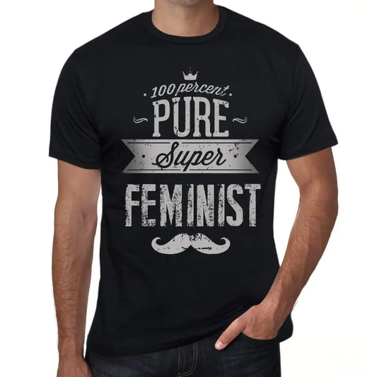Men's Graphic T-Shirt 100% Pure Super Feminist Eco-Friendly Limited Edition Short Sleeve Tee-Shirt Vintage Birthday Gift Novelty