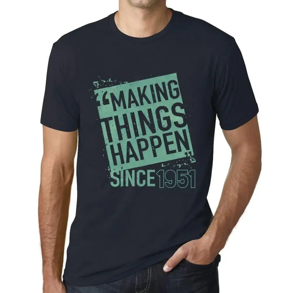 Men's Graphic T-Shirt Making Things Happen Since 1951 73rd Birthday Anniversary 73 Year Old Gift 1951 Vintage Eco-Friendly Short Sleeve Novelty Tee