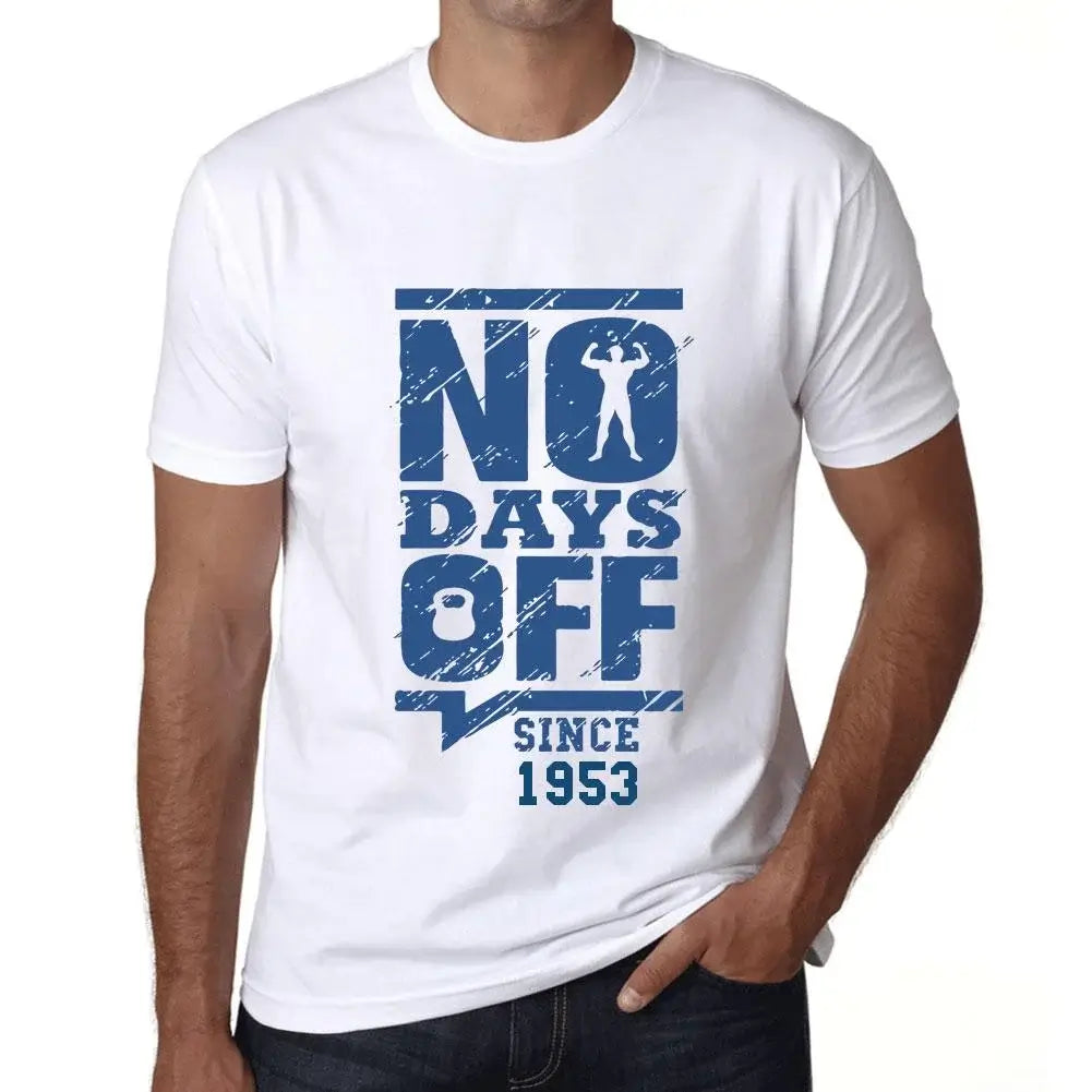 Men's Graphic T-Shirt No Days Off Since 1953 71st Birthday Anniversary 71 Year Old Gift 1953 Vintage Eco-Friendly Short Sleeve Novelty Tee