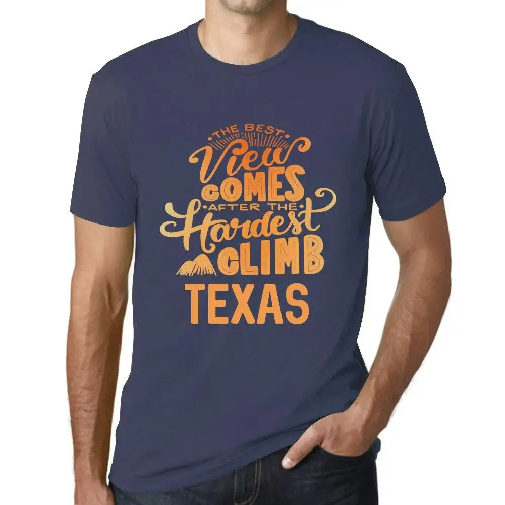 Men's Graphic T-Shirt The Best View Comes After Hardest Mountain Climb Texas Eco-Friendly Limited Edition Short Sleeve Tee-Shirt Vintage Birthday Gift Novelty