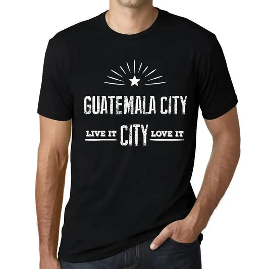 Men's Graphic T-Shirt Live It Love It Guatemala City Eco-Friendly Limited Edition Short Sleeve Tee-Shirt Vintage Birthday Gift Novelty
