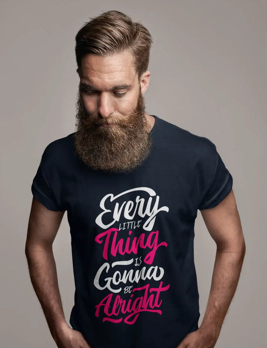 T-Shirt homme Every Little Thing Is Gonna Be Alright T-Shirt graphique Good Vibes
