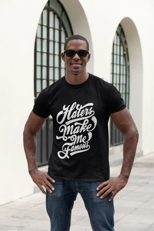 T-Shirt homme Haters Me rendre célèbre chemise nouveauté T-Shirt pour hommes vêtements Vintage