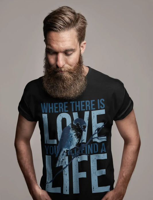 T-shirt ULTRABASIC pour hommes Où il y a de l'amour, vous trouverez la vie - Chemise avec citation d'oiseau