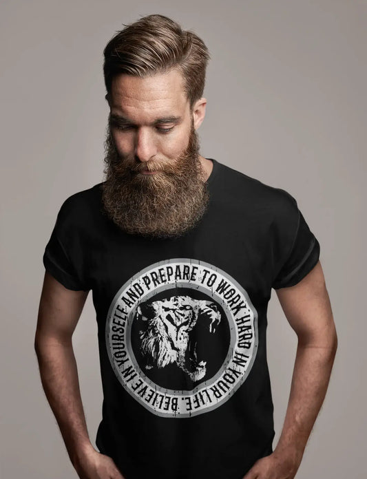 T-shirt ULTRABASIC pour hommes, croyez en vous et préparez-vous à travailler dur - Tiger Quote Shirt