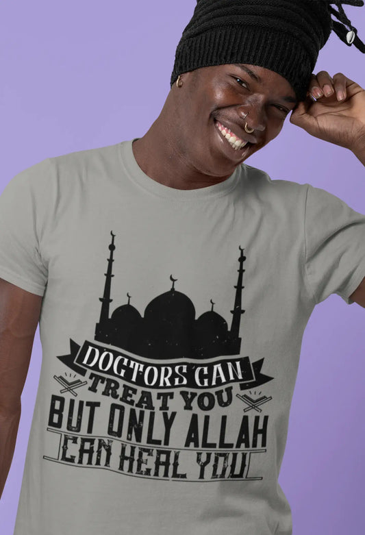 ULTRABASIC Men's T-Shirt Doctors Can Treat You but Only Allah Can Heal You - Muslim Tee Shirt