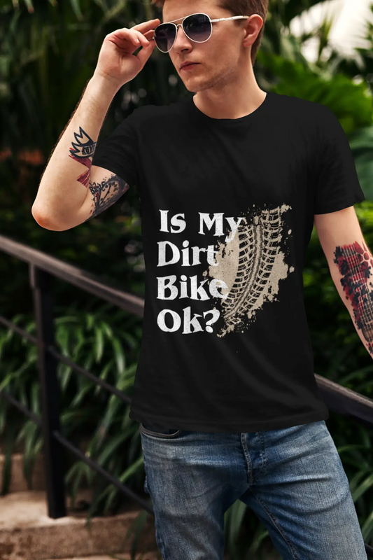 ULTRABASIC Men's Graphic T-Shirt Is My Dirt Bike Ok - Dirty Biker's Tee Shirt