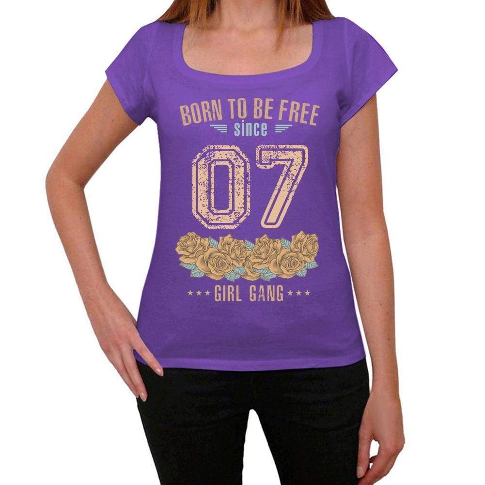07, Born to be Free Since 07 Womens T shirt Purple Birthday Gift 00534 - Ultrabasic