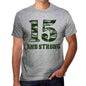 15 And Strong Men's T-shirt Grey Birthday Gift - ultrabasic-com