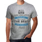 1980, Only the Best are Born in 1980 Men's T-shirt Grey Birthday Gift 00512 - ultrabasic-com