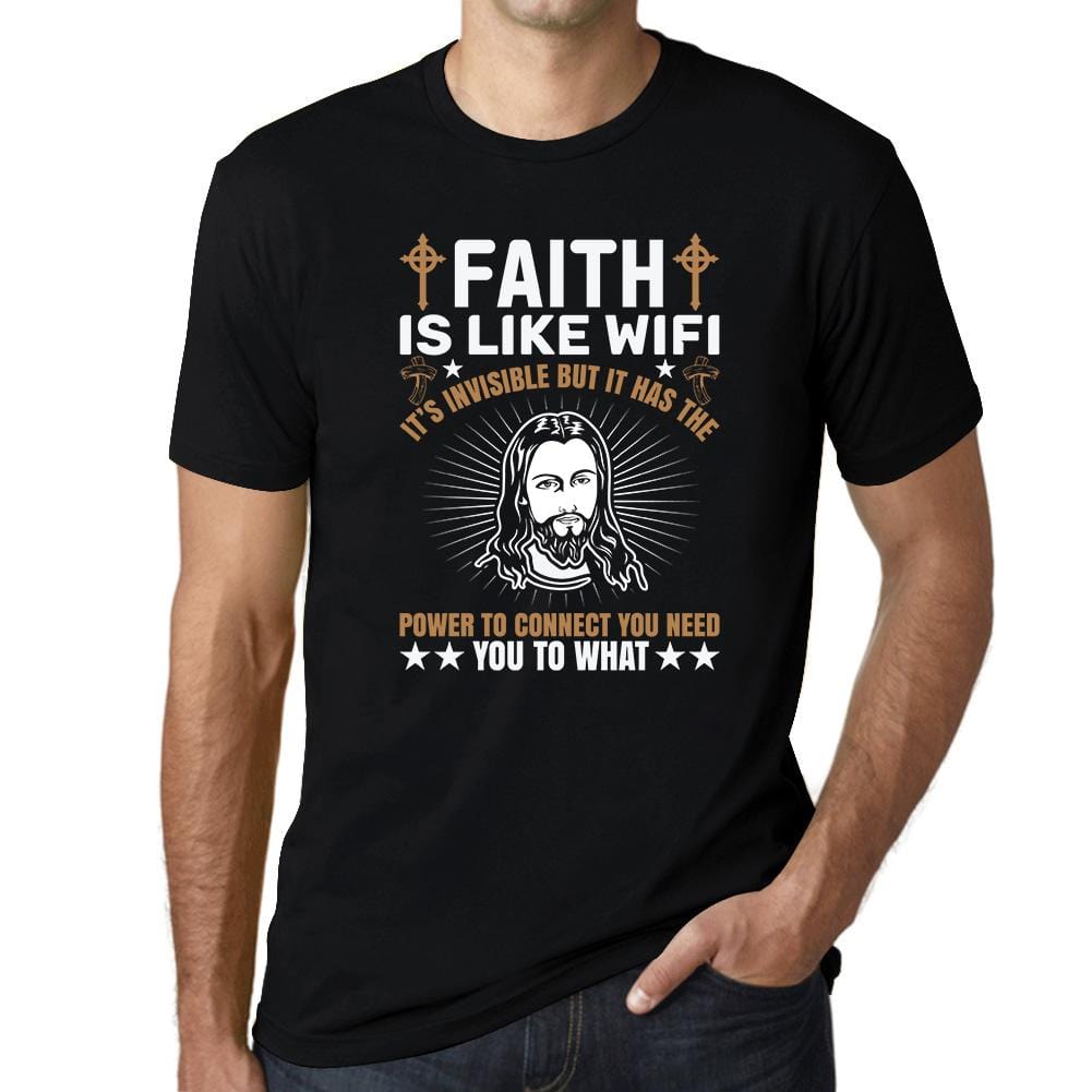 ULTRABASIC Men's T-Shirt Faith is Like WiFi - Christian Religious Shirt religious t shirt church tshirt christian bible faith humble tee shirts for men god didnt send you playeras frases cristianas jesus warriors thankful quotes outfits gift love god love people cross empowering inspirational blessed graphic prayer