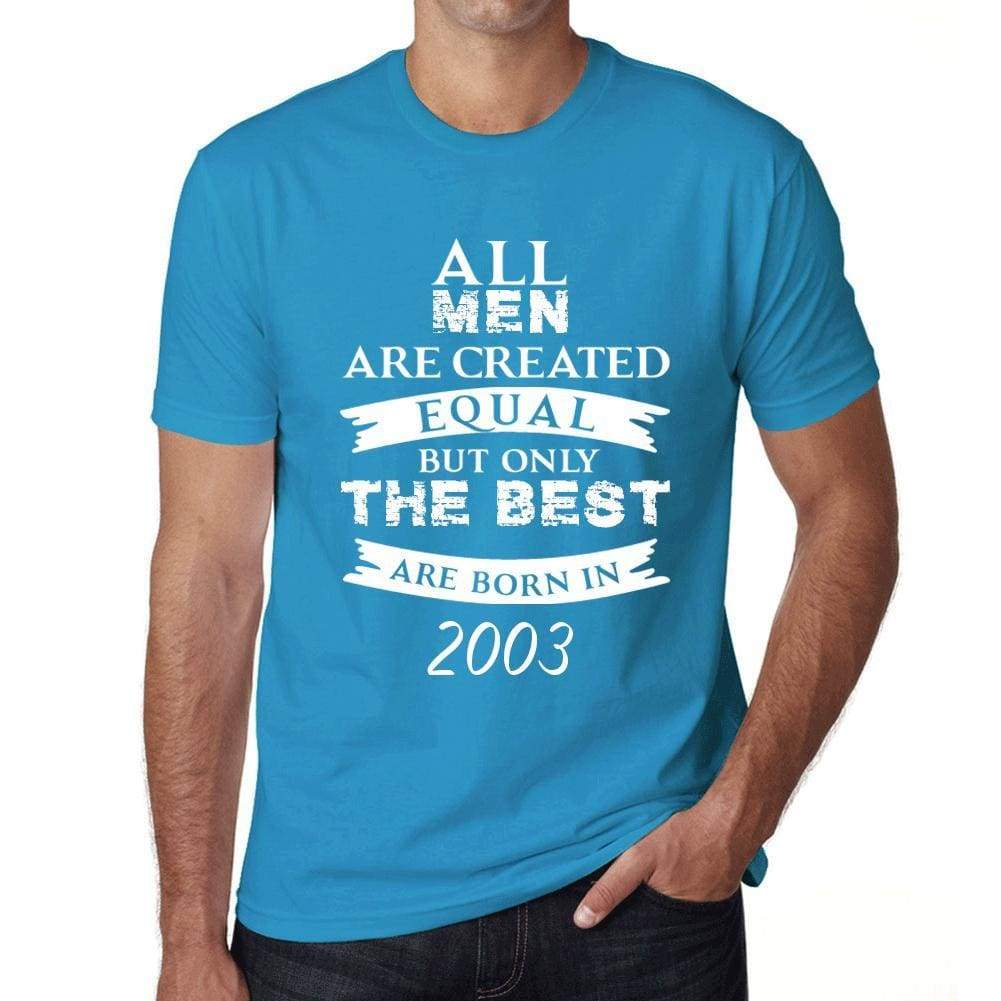 2003 Only The Best Are Born In 2003 Mens T-Shirt Blue Birthday Gift 00511 - Blue / Xs - Casual