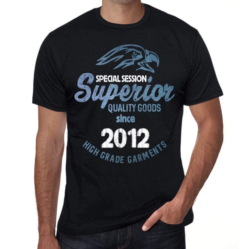 2012 Special Session Superior Since 2012 Mens T-Shirt Black Birthday Gift 00523 - Black / Xs - Casual