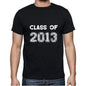 2013 Class Of Black Mens Short Sleeve Round Neck T-Shirt 00103 - Black / S - Casual