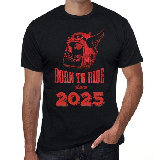 2025, Born to Ride Since 2025 Men's T-shirt Black Birthday Gift 00493 - Ultrabasic