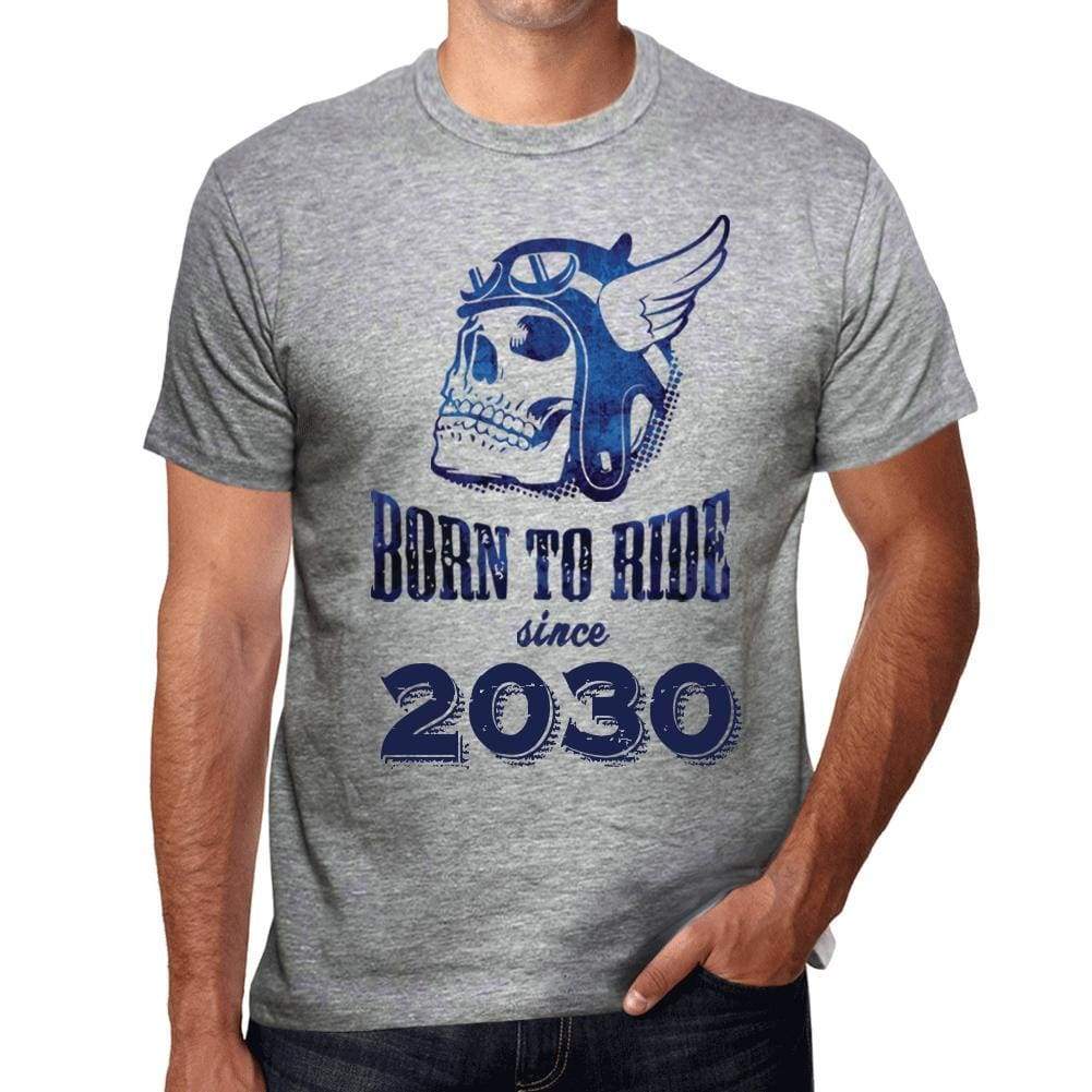 2030, Born to Ride Since 2030 Men's T-shirt Grey Birthday Gift 00495 - Ultrabasic