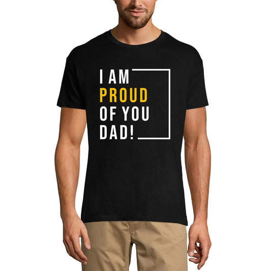 ULTRABASIC Graphic Men's T-Shirt I Am Proud Of You Dad! - Gift for Father's Day
