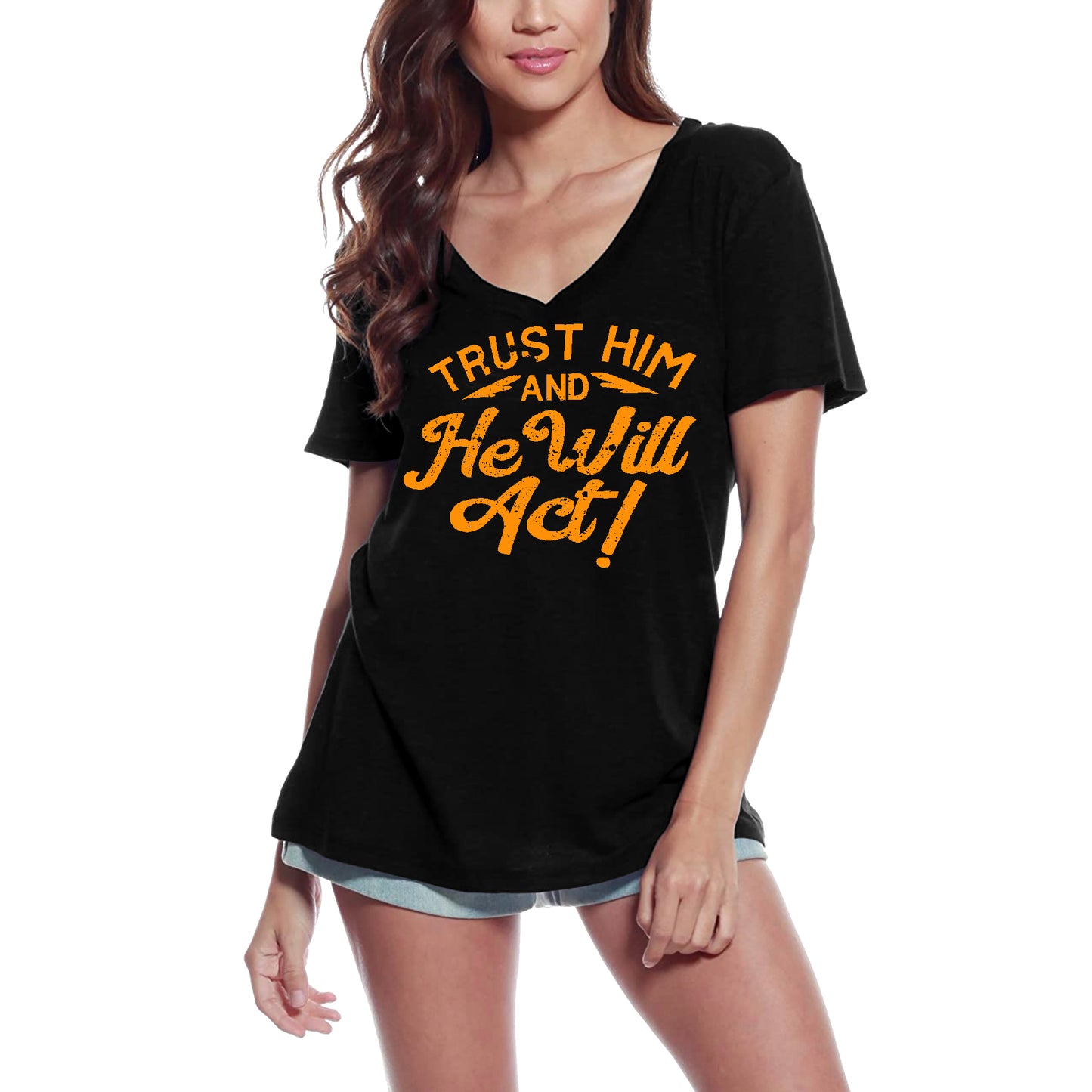 ULTRABASIC Women's T-Shirt Trust Him and He Will Act - Motivational Gift