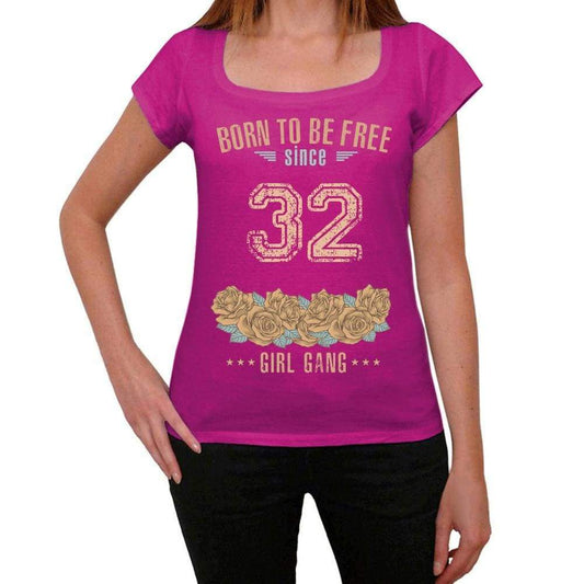 32 Born To Be Free Since 32 Womens T Shirt Pink Birthday Gift 00533 - Pink / Xs - Casual