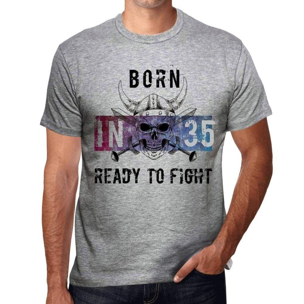 35 Ready To Fight Mens T-Shirt Grey Birthday Gift 00389 - Grey / S - Casual