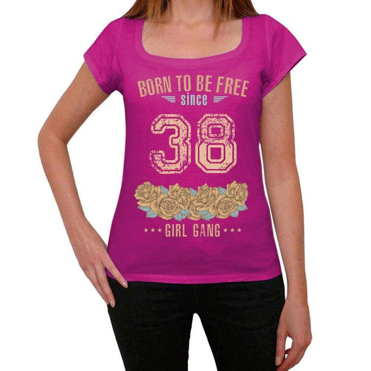 38 Born To Be Free Since 38 Womens T Shirt Pink Birthday Gift 00533 - Pink / Xs - Casual