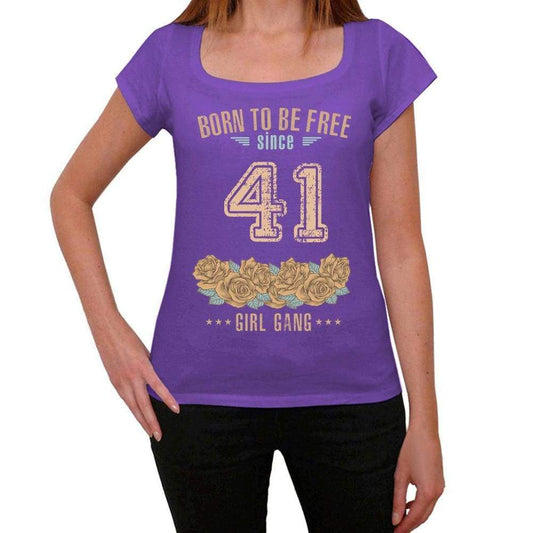 41 Born To Be Free Since 41 Womens T Shirt Purple Birthday Gift 00534 - Purple / Xs - Casual