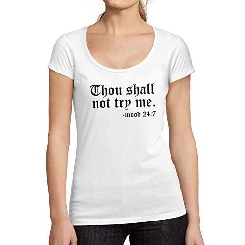 Ultrabasic - Tee-Shirt Femme Manches Courtes Thou Shall Not Try MeBlanc