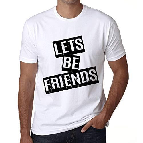 Ultrabasic - Homme T-Shirt Graphique Lets Be Friends T-Shirt Cadeau Lettre d'impression Blanc