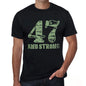 47 And Strong Men's T-shirt Black Birthday Gift 00475 - Ultrabasic