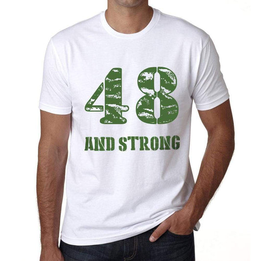 48 And Strong Men's T-shirt White Birthday Gift 00474 - Ultrabasic