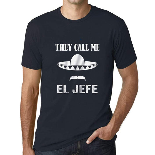 Ultrabasic - Homme T-Shirt Graphique They Call Me El Jefe Marine