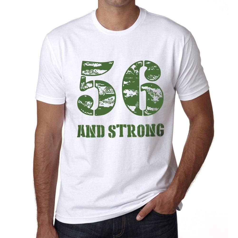 56 And Strong Men's T-shirt White Birthday Gift 00474 - Ultrabasic